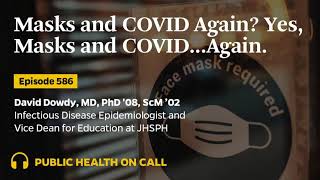 586 - Masks and COVID Again? Yes, Masks and COVID...again
