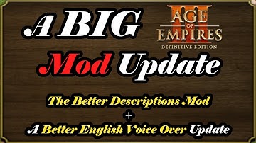 AoE3 Community Update - Introducing the Better Descriptions Mod (HUGE UI update!) + BEVO Update