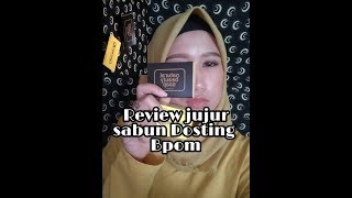 Review JUJUR Sabun Dosting BPOM