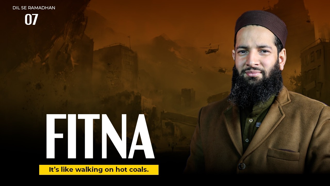 Dil Se Ramadhan S2 | Day 07 : Fitna | Dr Maasid Siddiq Ganai Al Qassimi | IWOS Studio