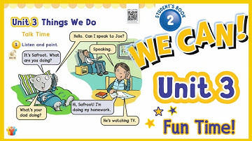 انجليزي we can 2 unit 3 الوحدة الثالثة Things We Do تمارين talk time و fun time الفصل الدراسي الاول