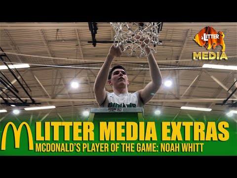 Litter Media Extras: Western's Noah Whitt, McDonald's Player of the Game