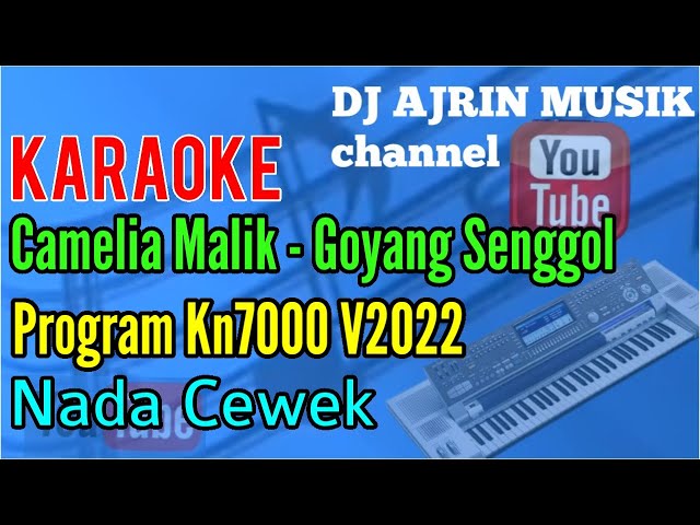 Goyang Senggol - Camelia Malik [Karaoke] Kn7000 - Nada Wanita class=