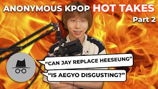I asked more people their K-POP Hot takes...