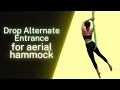 Alternate entrance to aerial hammock 360 drop