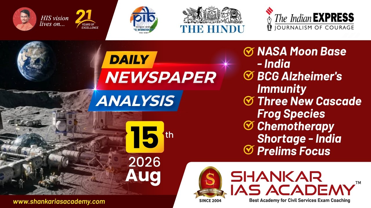 Thumbnail for Daily Current Affairs Analysis | 15th August, 2026 | Shankar IAS Academy | UPSC | Mains 2026