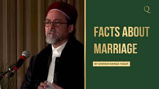 Facts about Marriage | Islamic Reminder | Shaykh Hamza Yusuf