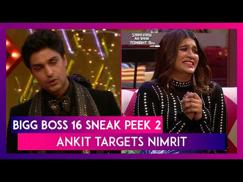 Bigg Boss 16 Sneak Peek 2 | Dec 24 2022: Ankit Calls Sajid-Nimrit's Friendship Fake