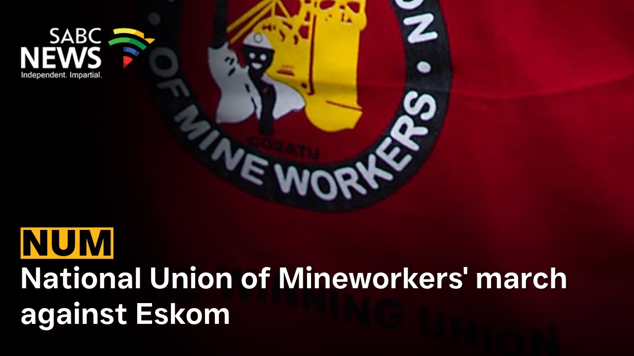 National Union of Mineworkers' march against Eskom