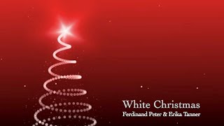 Bin Crosby - White Christmas / Ferdinand Peter & Erika Tanner