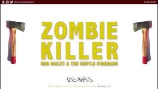 Rob Bailey & The Hustle Standard - Zombie Killer (Lyrics)