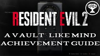 A Vault-like Mind | Resident Evil 2 Achievement Guide | AG#78