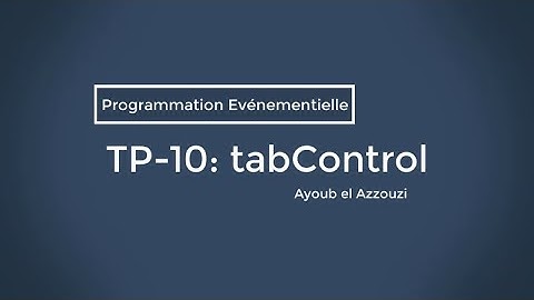 Programmation Événementielle-C# | TP-10 : tabControl C#