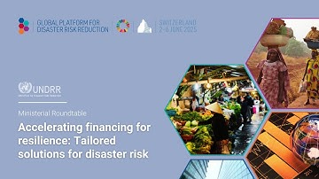 Accelerating financing for resilience: Tailored solutions for disaster risk | UNDRR
