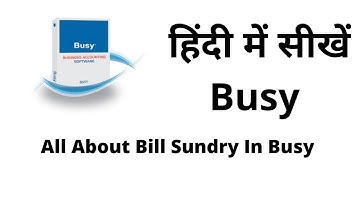 All About Bill Sundry In Busy | CA GAURNK GUPTA