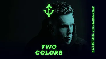 twocolors - Lovefool (Nicky Romero Extended Remix)