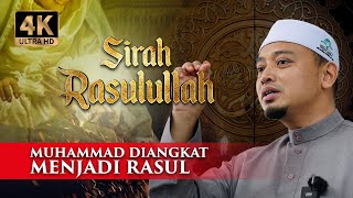 [E7] Sirah Rasulullah ﷺ - Terutusnya Seorang Rasul Bernama Muhammad | Ustaz Wadi Annuar