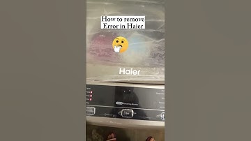 How to solve error E4 in Haier automatic washing machine just in few seconds 😃