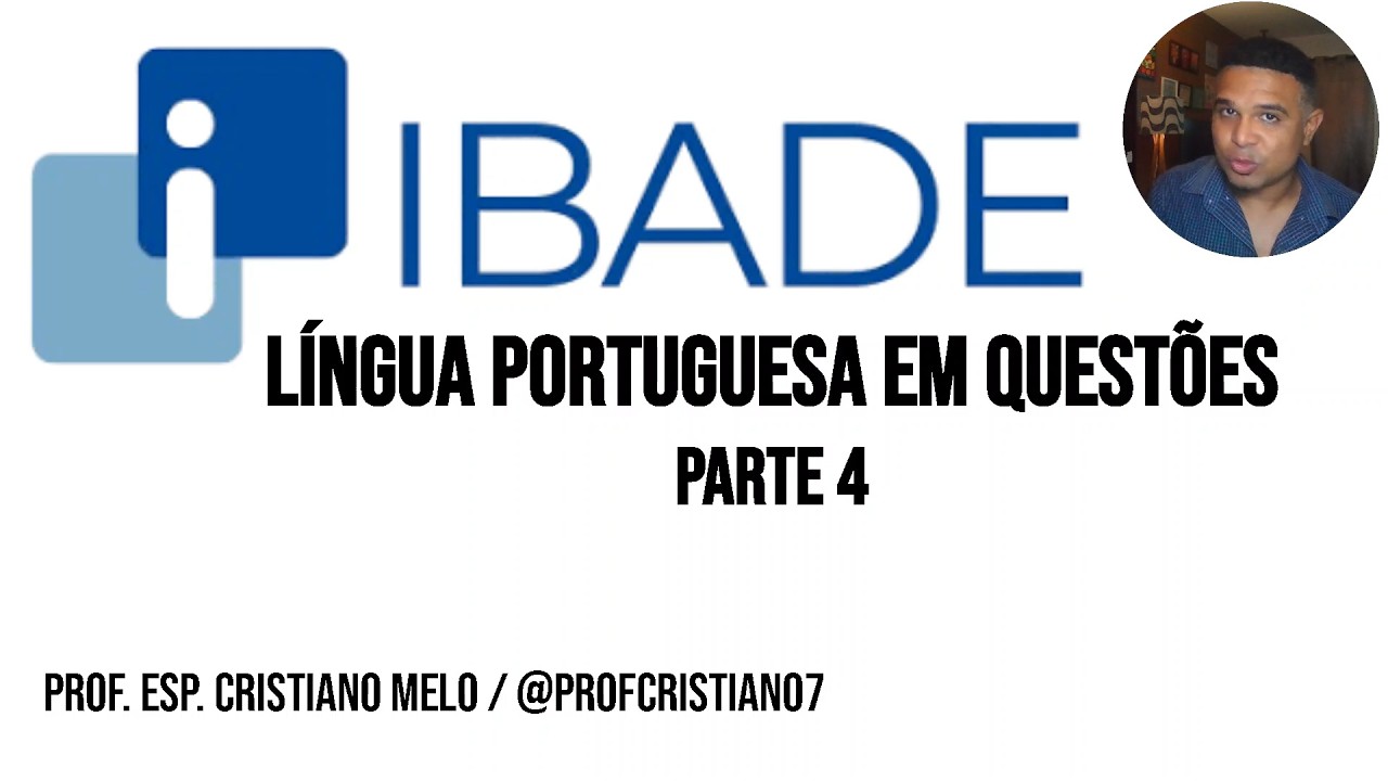 Língua Portuguesa em Questões I Banca IBADE I Parte 4