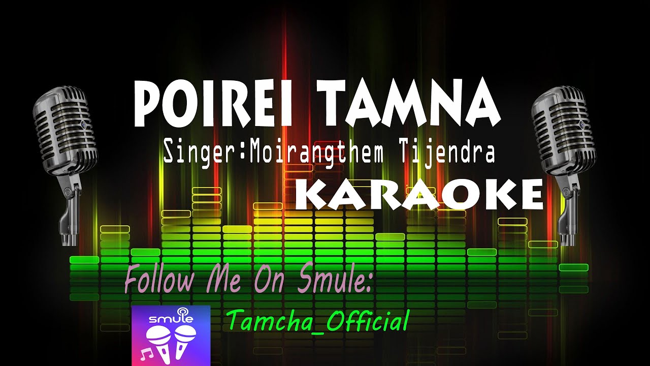 Poirei Tamna | Karaoke With Lyrics | Moirangthem_Tikendra