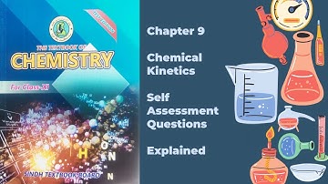 Class XI (11) Chemistry Chapter 9 Self Assessment Questions Explained | Sindh Textbook Board
