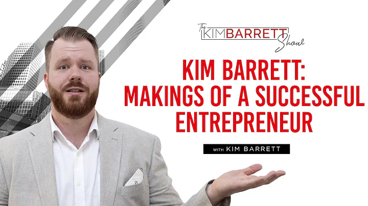 Kim Barrett: Makings of a Successful Entrepreneur