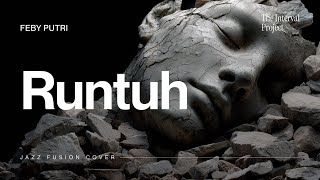 Feby Putri - Runtuh | Jazz Fusion Cover