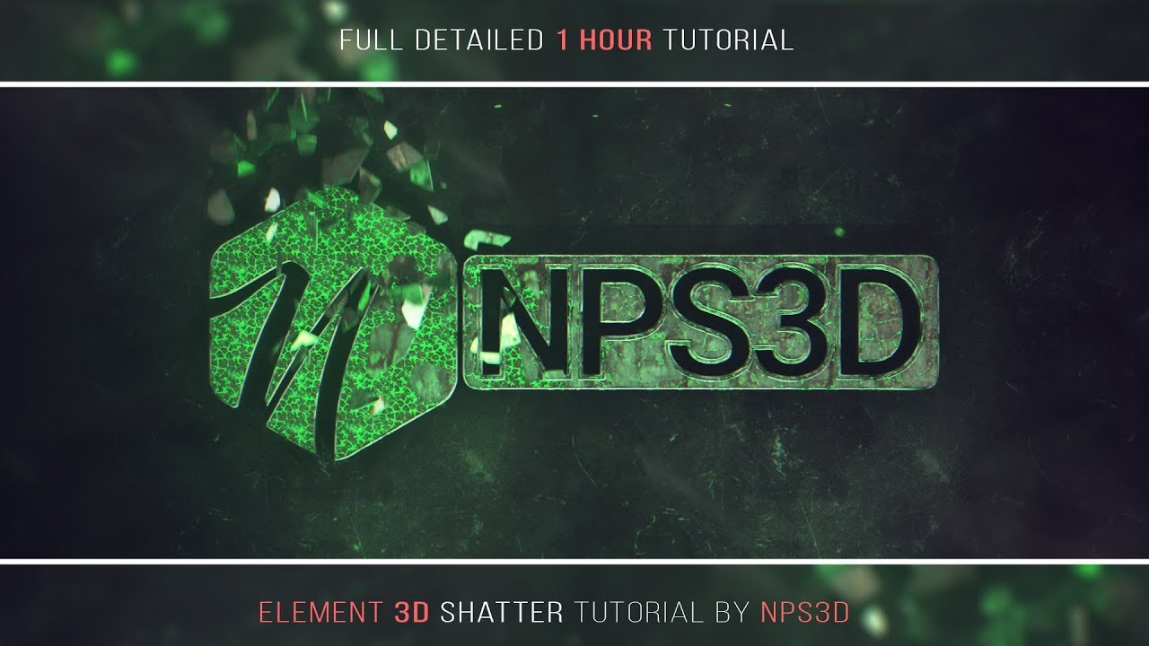 Element 3D || SHATTER LOGO OPENER || After Effects || NPS3D