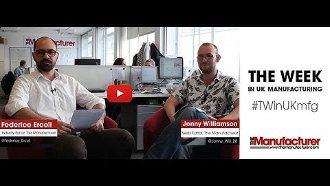 This week in manufacturing - 14/08/15