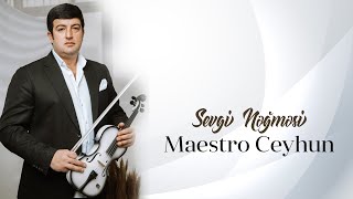 Maestro Ceyhun & Ladies qrupu - Sevgi Nəğməsi