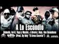 A Lo Escondido - Nejo & Dalmata,Lui-g,Yaga & Mackie, J Alvarez,Geo Guanabanas