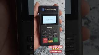 Paynearby ATM MACHINE PED TAMPERED