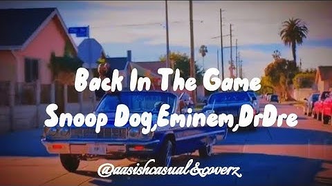Snoop Dogg, Eminem, Dr. Dre - Back In The Game ft. DMX, Eve, Jadakiss, Ice Cube, Method Man, The Lox