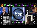 Ranking your favourite rap song on ncs 150 subs special 34