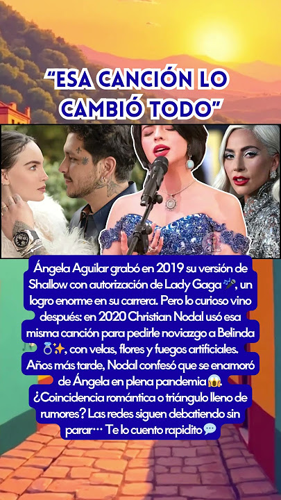 Download lagu Ángela Aguilar, Belinda y Nodal unidos por Shallow 😱🎶