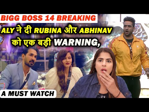 Bigg Boss 14 Breaking Aly ne di Rubina aur Abhinav ko Ek Badi warning, A MUST WATCH