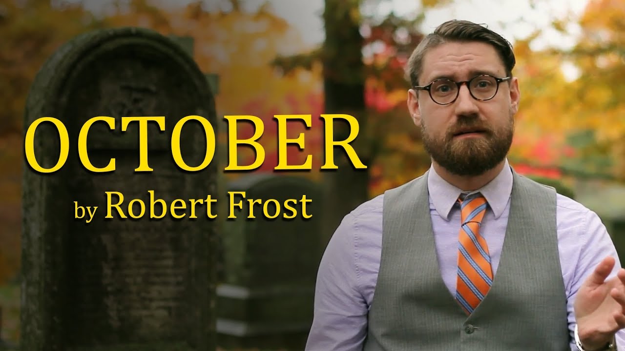 October by Robert Frost (Graveyard Poetry) - YouTube