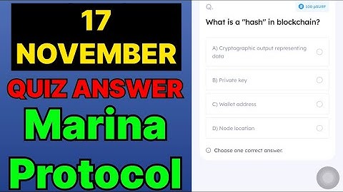 Marina Protocol Quiz Answer 17 November | Marina Protocol Today Answer | Marina Protocol Daily Quiz