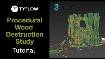 WOOD DESTRUCTION STUDY - TYFLOW TUTORIAL + Scene File