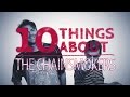 10 Things About... The Chainsmokers