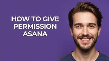How to Give Permission Asana - UPDATED!