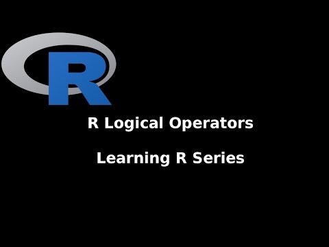 Learning R Lesson 7: Logical Operators