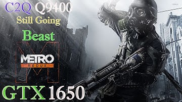 GTX 1650 | C2Q Q9400 | Metro 2033 Redux | All Settings | Gameplay Test | FPS Test