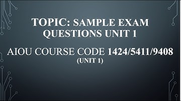 Sample Question unit 1 (1424, 5411, 9408 Unit 1 part 5)