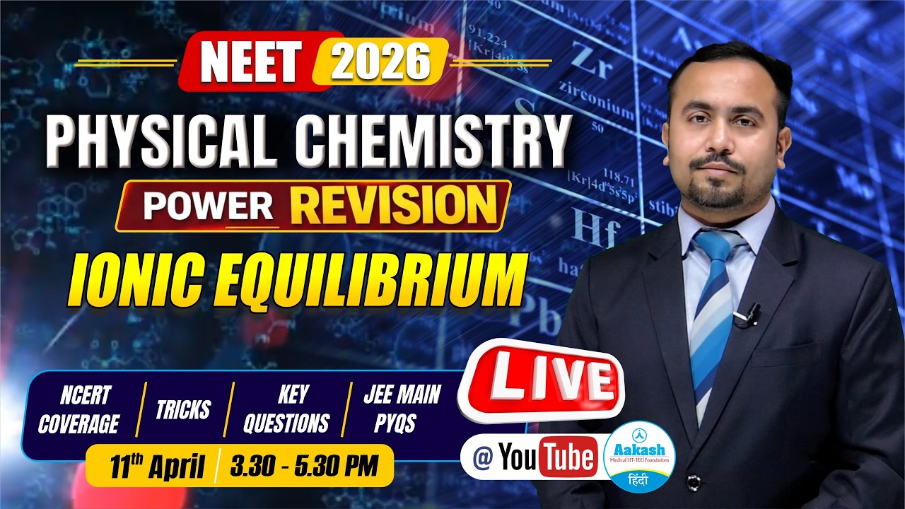 NEET 2026 | Chemistry Power Revision | Ionic Equilibrium | NCERT ...
