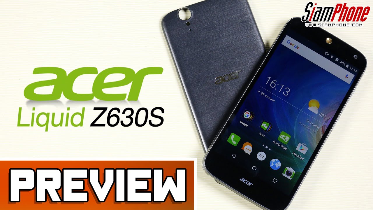 [Preview] : Acer Liquid Z630S by SiamPhone