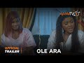 Ole Ara Yoruba Movie 2024 | Official Trailer | Showing Next  On ApataTV 