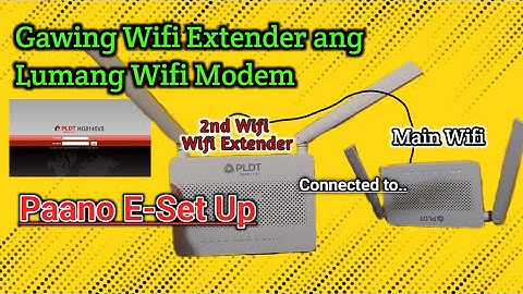 PAANO MAGING WIFI REPEATER ANG LUMANG PLDT Home Fbr WIFI MODEM