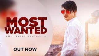 Most Wanted (Bass Boosted) Amit Saini Rohtakiya