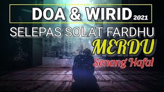 DOA & WIRID LENGKAP Selepas Solat Fardhu صلاة بعد صلاة الفرض |BACAAN MERDU- Terjemahan Bahasa Melayu